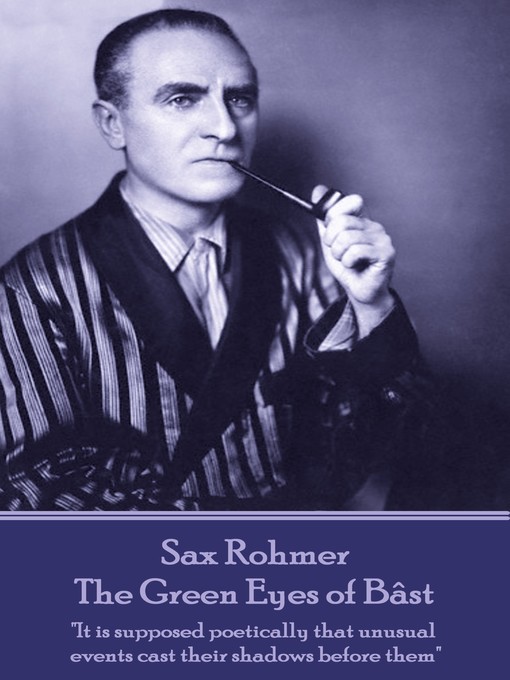 Title details for The Green Eyes of Bâst by Sax Rohmer - Available